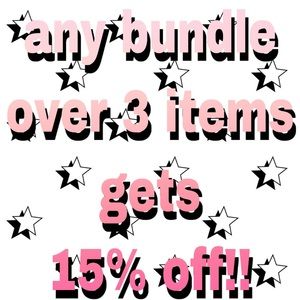 add 3+ items to a bundle and get 15% off!!